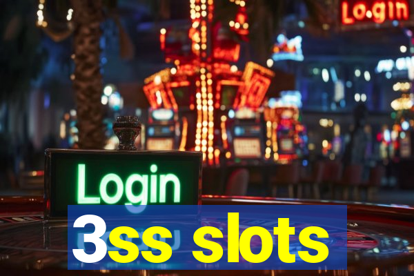 3ss slots